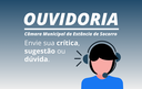 Ouvidoria da Câmara Municipal, no último ano, prestou 23 atendimentos à população Ouvidoria da Câmara Municipal, no último ano, prestou 23 atendimentos à população